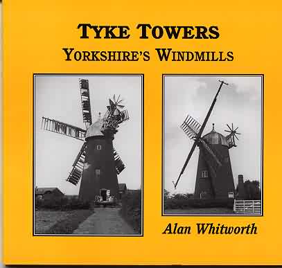 Tyke Towers - Yorkshire's Windmills